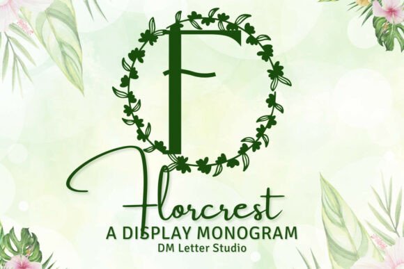 Florcrest Monogram: A Font That Breathes Botanical Charm Into Every Project