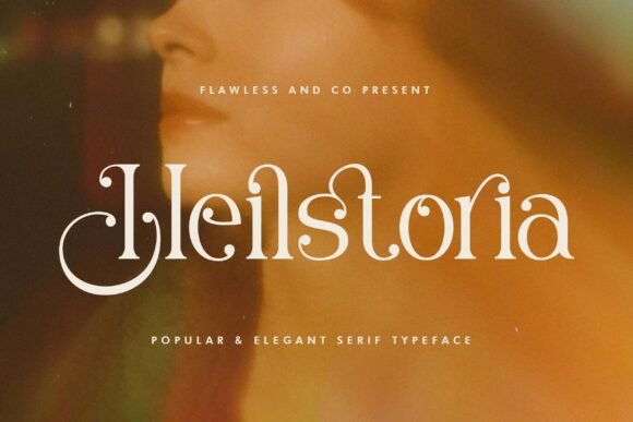 Heilstoria: A Serif Font for Sophisticated Campaigns